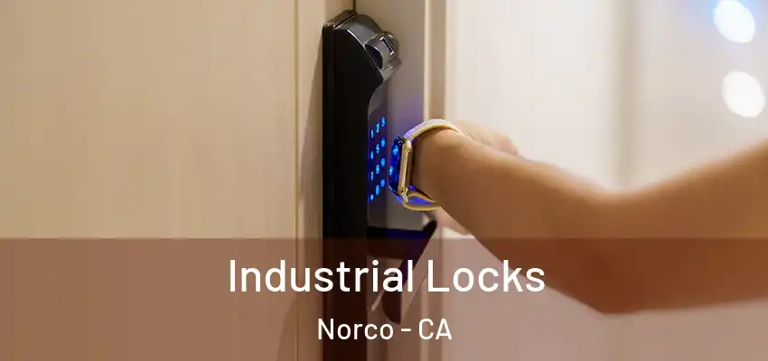  Industrial Locks Norco - CA